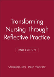 Transforming Nursing Through 2e By Johns