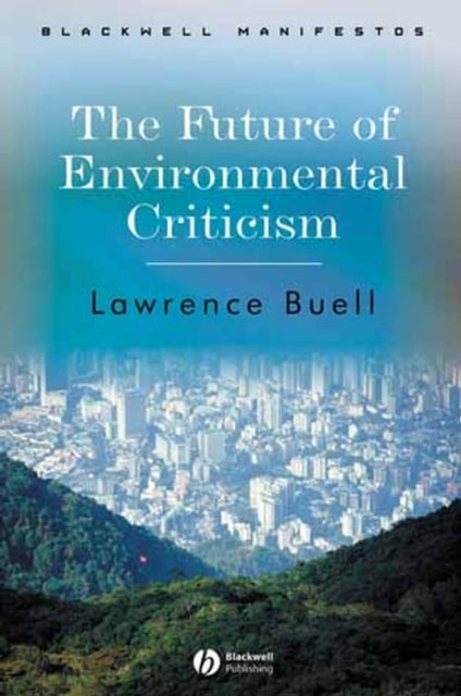 Future Of Environmental Criticism