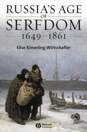 Russias Age Of Serfdom 1649 1861 By Wirtschafter