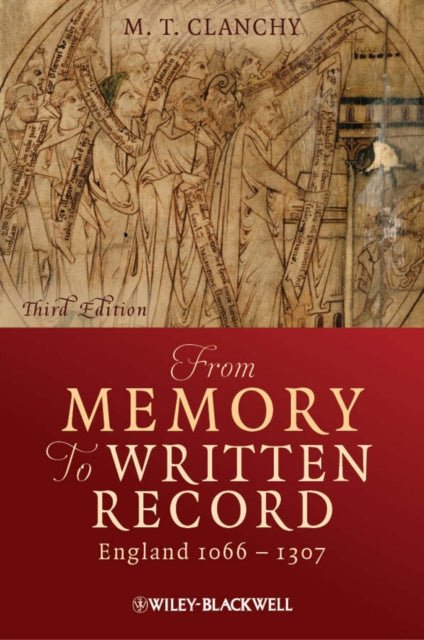 From Memory To Written Record 3rd Editio