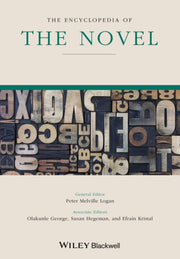 The Encyclopedia Of The Novel By Logan, Peter Melvill