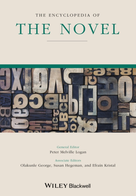 The Encyclopedia Of The Novel By Logan, Peter Melvill