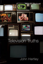 Television Truths: Forms Of Knowledge In
