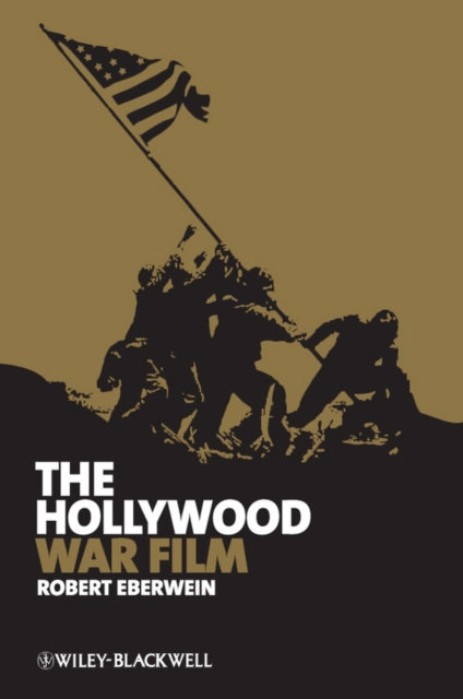 The Hollywood War Film By Eberwein, Robert