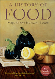 History Of Food 2nd New & Expanded Editi By Toussaint-samat, Mag