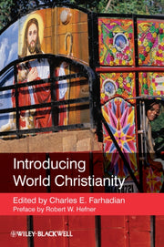 Introducing World Christianity By Farhadian, Charles E
