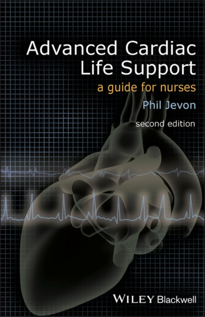 Advanced Cardiac Life Support A Guide F