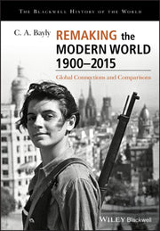Remaking The Modern World 1900-2015