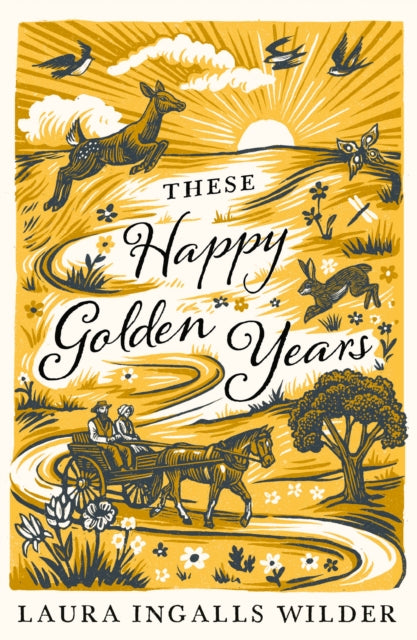 These Happy Golden Years By Wilder, L Ingalls