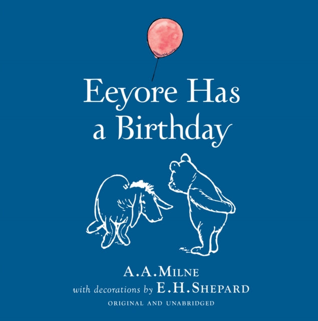 Winnie The Pooh Eeyore Has A Birthday