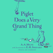 Piglet Does A Very Grand Thing