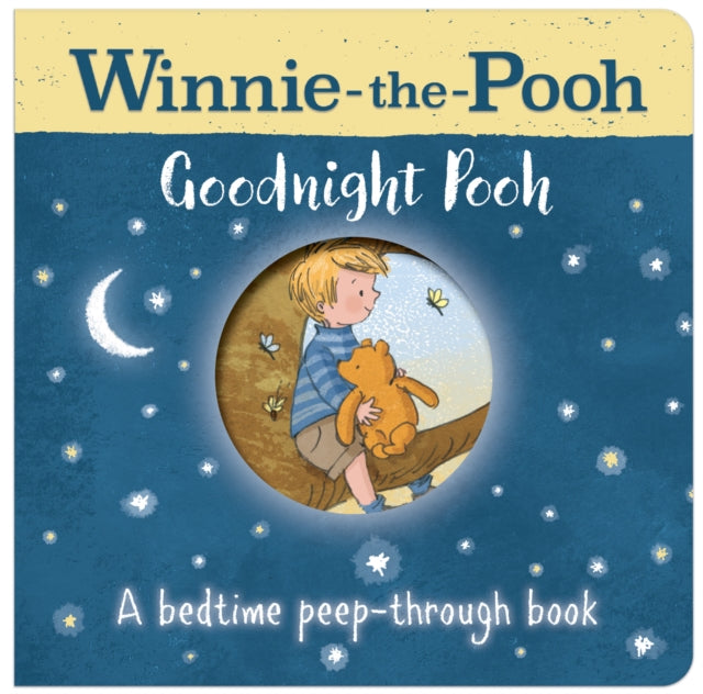 Winnie The Pooh Goodnight Pooh Peep Thro By Milne A. A.