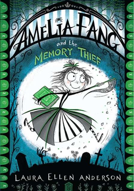 Amelia Fang & The Memory Thief