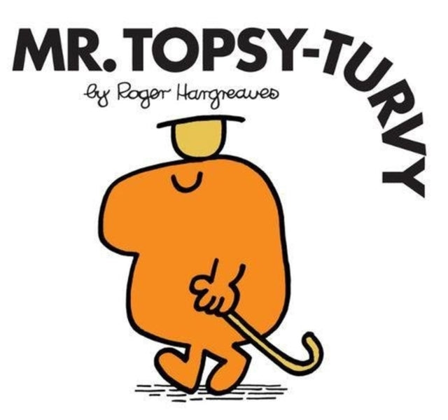 Mr Topsy Turvy