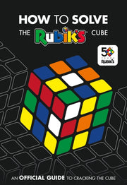 How To Solve The Rubiks Cube