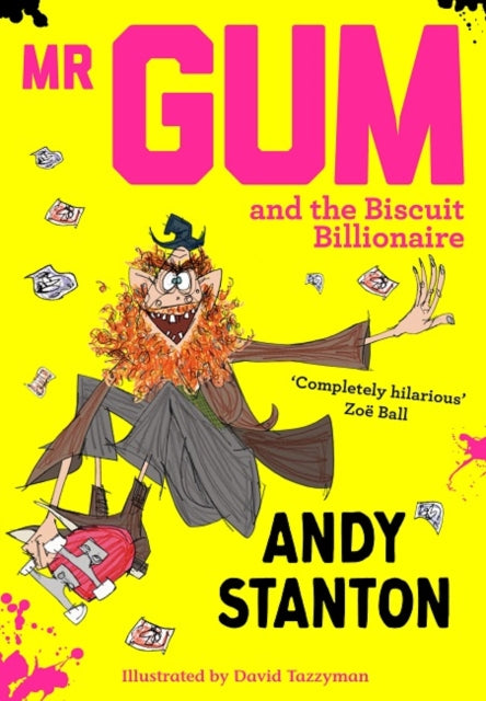 Mr Gum & The Biscuit Billionaire
