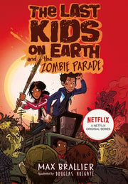 Last Kids On Earth & The Zombie Parade By Brallier, Max