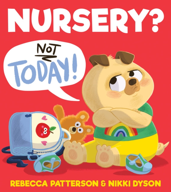 Nursery Not Today