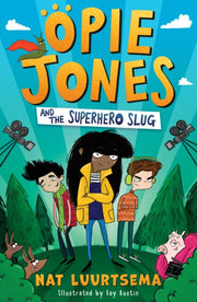 Opie Jones & The Superhero Slug