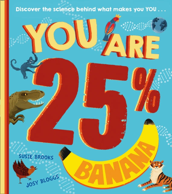 You Are 25 Percent Banana