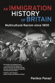 Immigration History Of Britain By Panayi,panakos