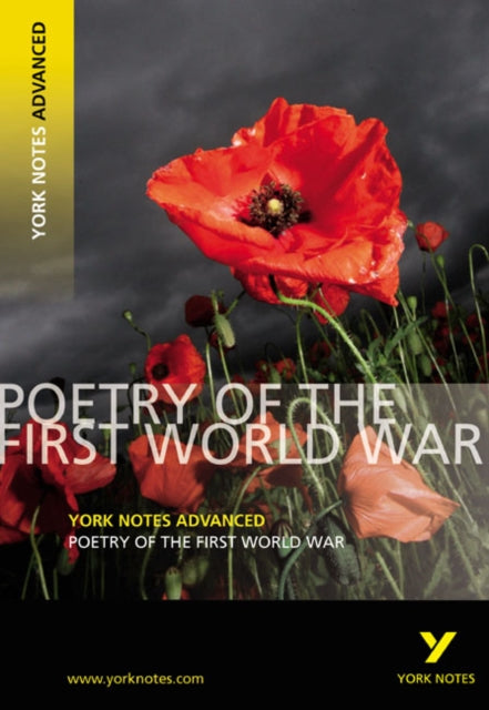 York Notes Poetry Of The First World War By Tom Rank