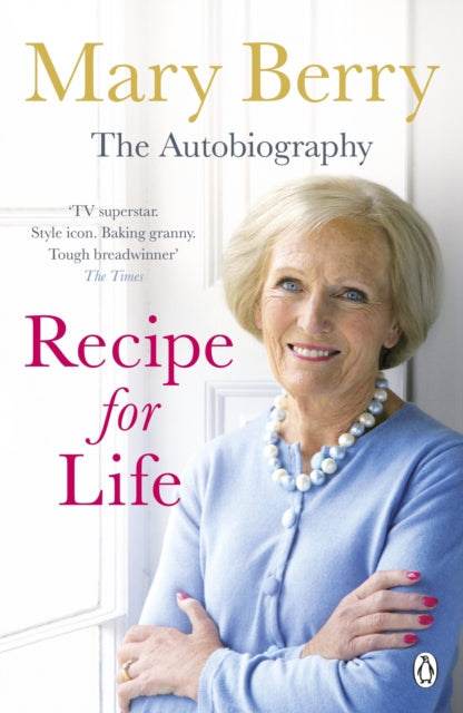 Recipe For Life The Autobiography