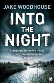 Into The Night By Woodhouse, Jake
