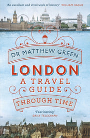 London A Travel Guide Through Time