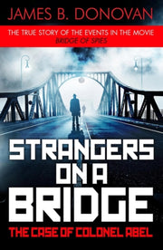 Strangers On A Bridge By Donovan, James B.