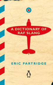 Dictionary Of Raf Slang