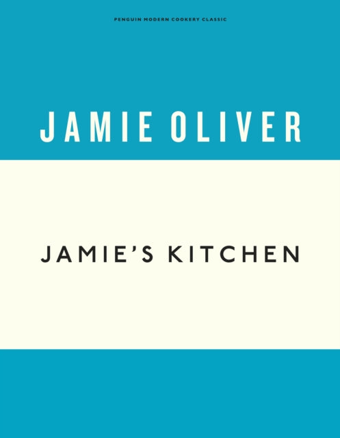 Jamies Kitchen By Oliver, Jamie