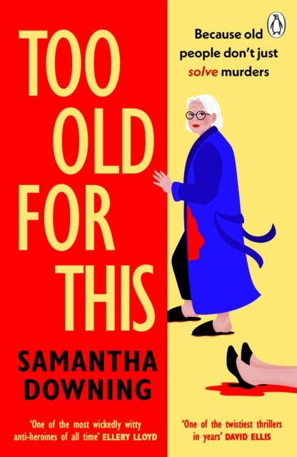 Too Old For This By Downing, Samantha