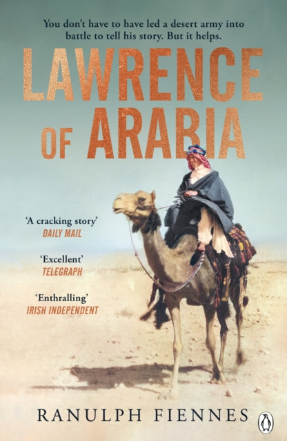 Lawrence Of Arabia By Fiennes, Ranulph