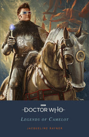 Doctor Who Legends Of Camelot By Rayner, Jacqueline