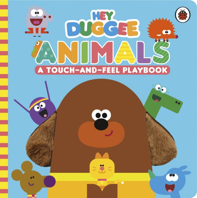 Hey Duggee Animals A Touch & Feel Playbk