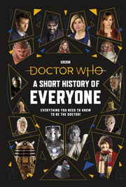 Doctor Who A Short History Of Everyone By <![cdata[]]>