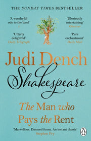 Shakespeare The Man Who Pays The Rent By Dench, Judi