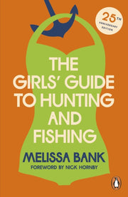 The Girls Guide To Hunting And Fishing By Bank  Melissa