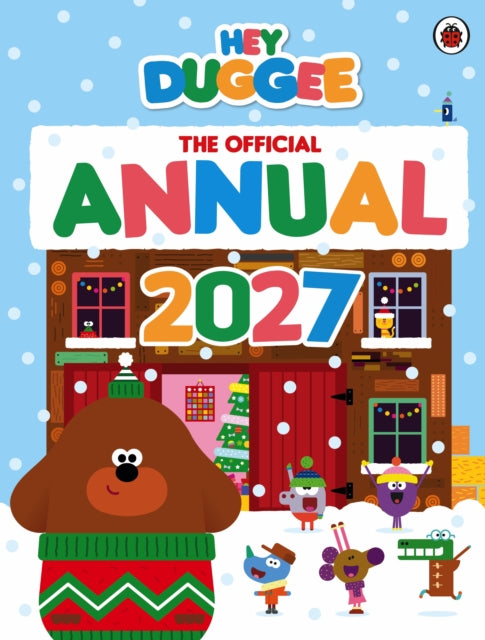 Official Hey Duggee Annual 2027 By Hey Duggee