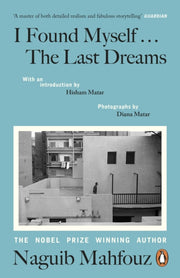I Found Myself The Last Dreams By Mahfouz, Naguib