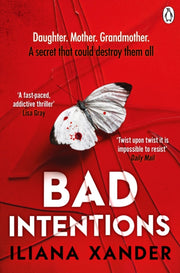Bad Intentions By Xander, Iliana