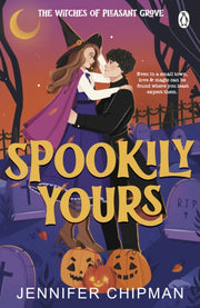 Spookily Yours By Chipman, Jennifer
