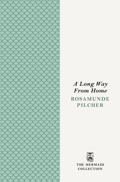 Long Way From Home By Pilcher  Rosamunde