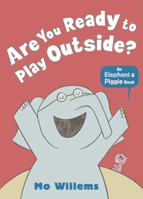 Are You Ready To Play Outside