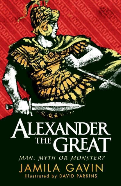 Alexander The Great Man Myth Or Monster
