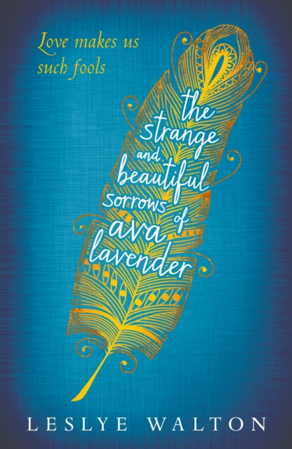 Strange & Beautiful Sorrows Of Ava Laven