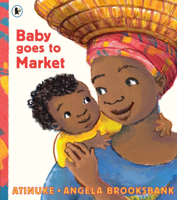 Baby Goes To Market By Atinuke
