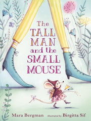 Tall Man & The Small Mouse