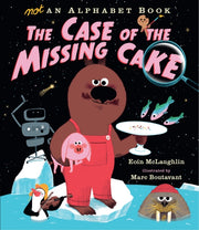Not An Alphabet Bk The Case/missing Cake